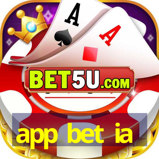 app bet ia